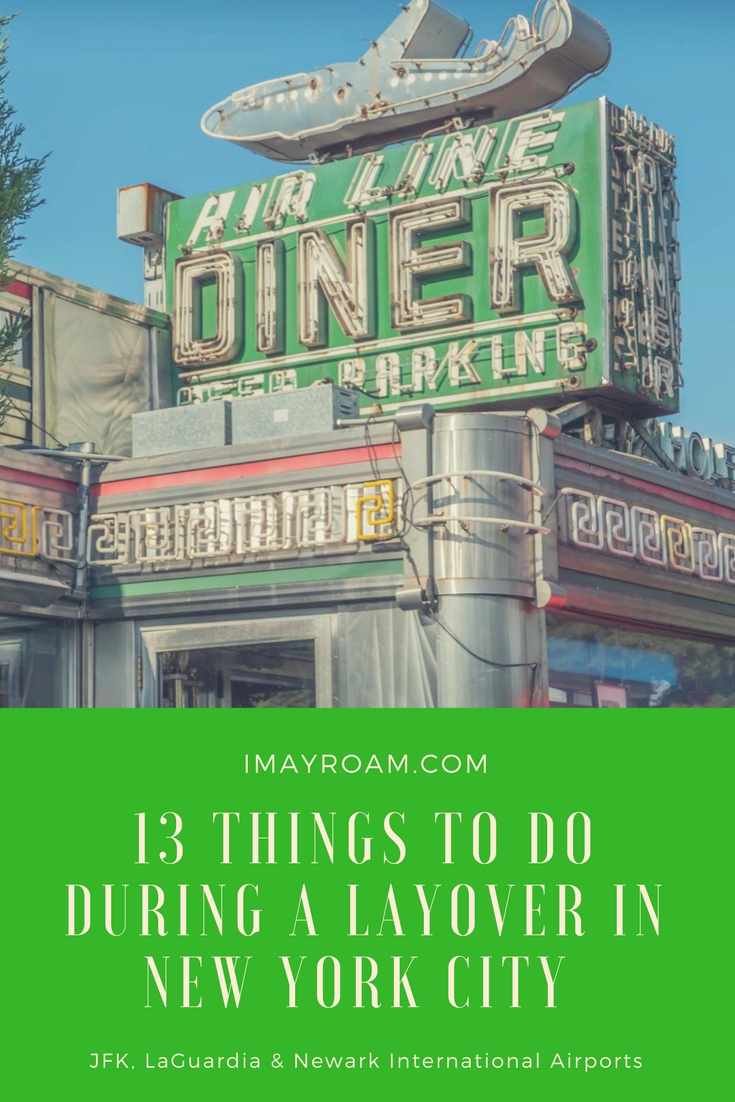 Pinterest 13 Things to do During a Layover in New York City