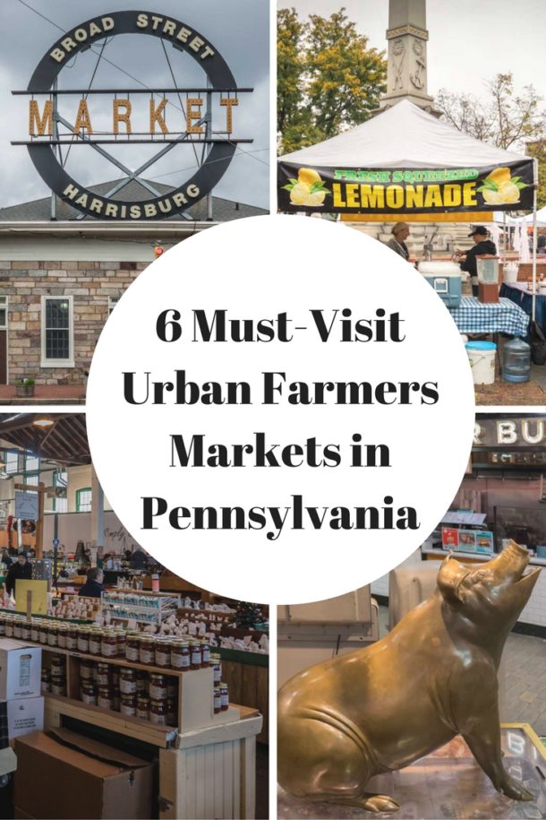 6 MustVisit Urban Farmers Markets in Pennsylvania