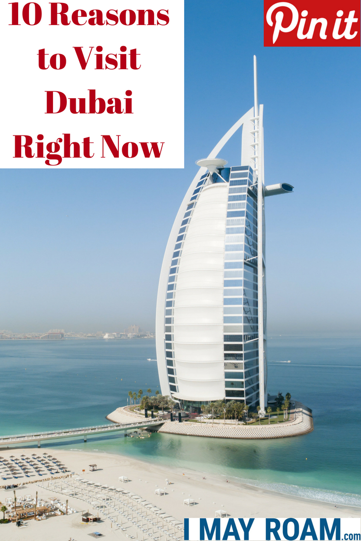 Pinterest 10 Reasons to Visit Dubai Right Now