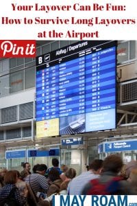 Pinterest Your Layover Can Be Fun_ How to Survive Long Layovers at the Airport