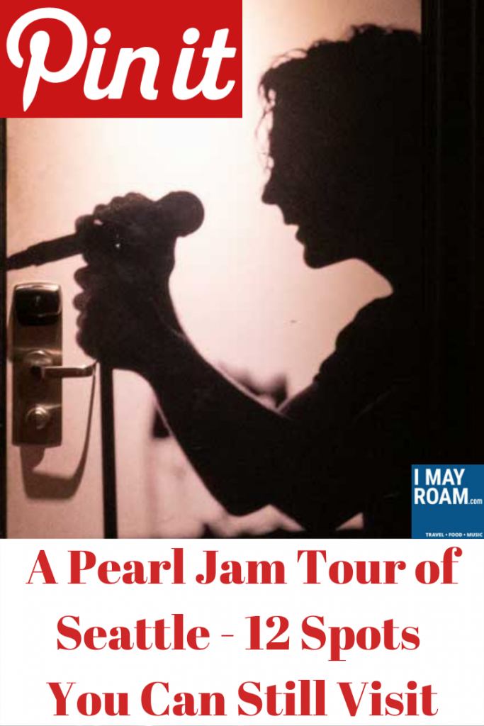 A Pearl Jam Tour of Seattle 12 Spots You Can Still Visit