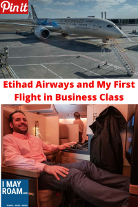 Pinterest Etihad Airways and My First Flight in Business Class